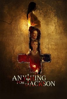 مشاهدة وتحميل فلم Anything for Jackson اي شي لاجل جاكسون اونلاين