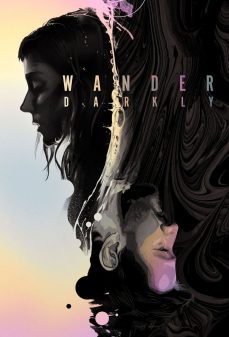 مشاهدة وتحميل فلم Wander Darkly تائه في الظلام اونلاين