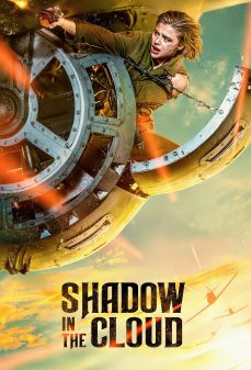 تحميل فلم Shadow in the Cloud اولاين مشاهده مباشره مشاهدة وتحميل فلم Shadow in the Cloud ظل في السحاب اونلاين