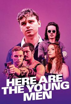 مشاهدة وتحميل فلم Here Are the Young Men ها هم الشباب اونلاين