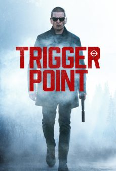 مشاهدة وتحميل فلم Trigger Point نقطة انطلاق اونلاين