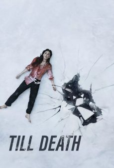 مشاهدة وتحميل فلم Till Death حتى الموت اونلاين