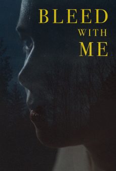 مشاهدة وتحميل فلم Bleed with Me انزف معي  اونلاين