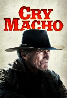 مشاهدة وتحميل فلم Cry Macho بكاء ماتشو اونلاين