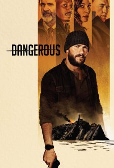 تحميل فلم Dangerous اولاين مشاهده مباشره مشاهدة وتحميل فلم Dangerous خطير اونلاين