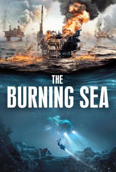 تحميل فلم The Burning Sea اولاين مشاهده مباشره مشاهدة وتحميل فلم The Burning Sea البحر المحترق اونلاين