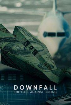 تحميل فلم Downfall: The Case Against Boeing اولاين مشاهده مباشره مشاهدة وتحميل فلم Downfall: The Case Against Boeing السقوط: القضية ضد بوينج اونلاين