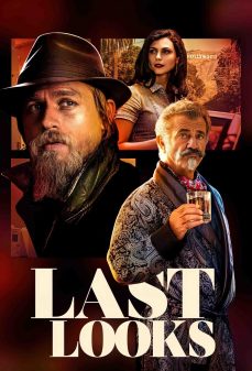 مشاهدة وتحميل فلم Last Looks النظرات الاخيرة اونلاين