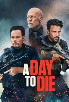 مشاهدة وتحميل فلم A Day to Die يوم للموت اونلاين
