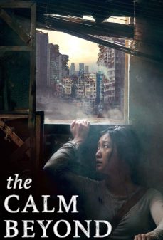 مشاهدة وتحميل فلم The Calm Beyond ما وراء الهدوء اونلاين