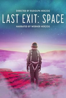 تحميل فلم Last Exit: Space اولاين مشاهده مباشره مشاهدة وتحميل فلم Last Exit: Space المخرج الأخير: الفضاء اونلاين