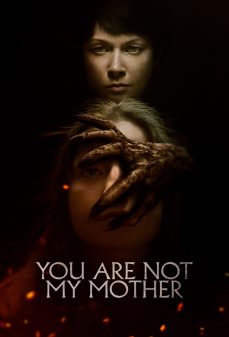 تحميل فلم You Are Not My Mother اولاين مشاهده مباشره مشاهدة وتحميل فلم You Are Not My Mother انتي لست امي اونلاين