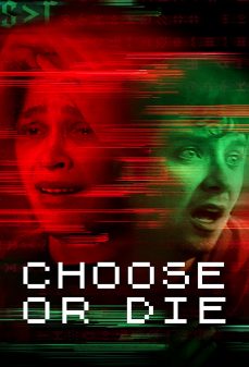 مشاهدة وتحميل فلم Choose or Die اختر او مت اونلاين