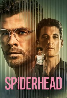 مشاهدة وتحميل فلم Spiderhead رأس العنكبوت اونلاين
