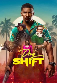 تحميل فلم Day Shift اولاين مشاهده مباشره مشاهدة وتحميل فلم Day Shift المناوبة الصباحية اونلاين