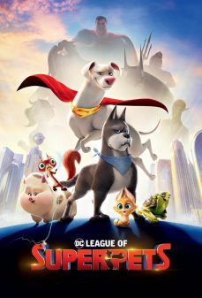 تحميل فلم DC League of Super-Pets اولاين مشاهده مباشره مشاهدة وتحميل فلم DC League of Super-Pets رابطة الحيوانات الخارقة اونلاين