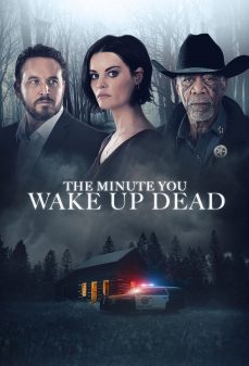 تحميل فلم The Minute You Wake Up Dead اولاين مشاهده مباشره مشاهدة وتحميل فلم The Minute You Wake Up Dead الدقيقة التي تستيقظ ميتا اونلاين