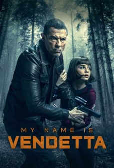 مشاهدة وتحميل فلم My Name Is Vendetta اسمي ثأر اونلاين