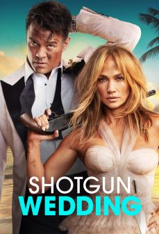 تحميل فلم Shotgun Wedding اولاين مشاهده مباشره مشاهدة وتحميل فلم Shotgun Wedding عرس بندقية اونلاين