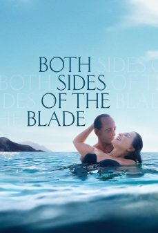 مشاهدة وتحميل فلم Both Sides of the Blade كلا جانبي النصل اونلاين