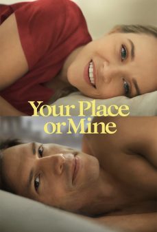 تحميل فلم Your Place or Mine اولاين مشاهده مباشره مشاهدة وتحميل فلم Your Place or Mine مكاني او مكانك اونلاين