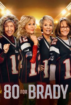 مشاهدة وتحميل فلم 80 for Brady من أجل برادي اونلاين