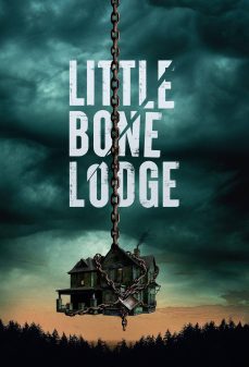 مشاهدة وتحميل فلم Little Bone Lodge ليتل بون لودج اونلاين