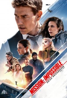 مشاهدة وتحميل فلم Mission: Impossible – Dead Reckoning Part One المهمة المستحيلة - حساب الموتى الجزء الأول اونلاين
