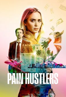 مشاهدة وتحميل فلم Pain Hustlers  محتالي الألم اونلاين