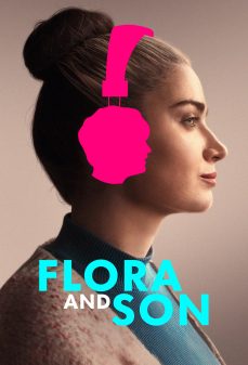 تحميل فلم Flora and Son اولاين مشاهده مباشره مشاهدة وتحميل فلم Flora and Son فلورا وابنه اونلاين