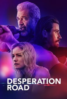 تحميل فلم Desperation Road اولاين مشاهده مباشره مشاهدة وتحميل فلم Desperation Road طريق اليأس اونلاين