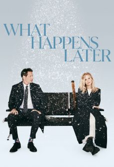 مشاهدة وتحميل فلم What Happens Later ماذا يحدث لاحقا اونلاين
