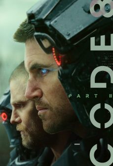 مشاهدة وتحميل فلم Code 8: Part II كود ٨: الجزء الثاني اونلاين