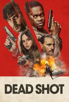 تحميل فلم Dead Shot اولاين مشاهده مباشره مشاهدة وتحميل فلم Dead Shot طلقة قاتلة اونلاين