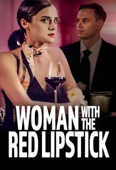 تحميل فلم Woman with the Red Lipstick اولاين مشاهده مباشره مشاهدة وتحميل فلم Woman with the Red Lipstick أمرة بأحمر قلم شفايف اونلاين
