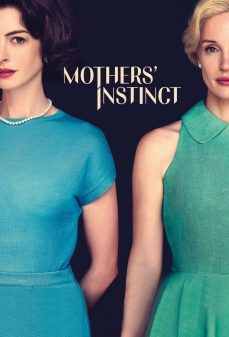 تحميل فلم Mothers Instinct اولاين مشاهده مباشره مشاهدة وتحميل فلم Mothers Instinct غريزة الأمهات اونلاين