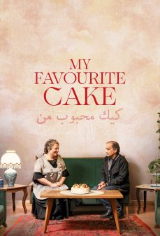 تحميل فلم My Favourite Cake اولاين مشاهده مباشره مشاهدة وتحميل فلم My Favourite Cake كعكتي المفضلة اونلاين