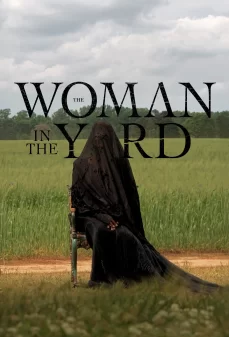 تحميل فلم The Woman in the Yard اولاين مشاهده مباشره مشاهدة وتحميل فلم The Woman in the Yard امرأة في الفناء الخلفي اونلاين