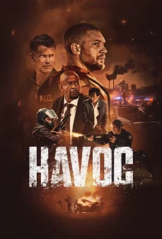 مشاهدة وتحميل فلم Havoc الخراب اونلاين
