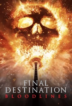 تحميل فلم Final Destination: Bloodlines اولاين مشاهده مباشره مشاهدة وتحميل فلم Final Destination: Bloodlines الوجهة النهائية: خط الدم اونلاين