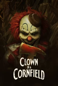 تحميل فلم Clown in a Cornfield اولاين مشاهده مباشره مشاهدة وتحميل فلم Clown in a Cornfield مهرج في حقل الذرة اونلاين