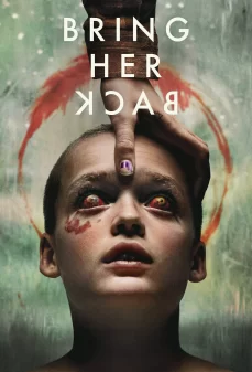 مشاهدة وتحميل فلم Bring Her Back أعدها  اونلاين