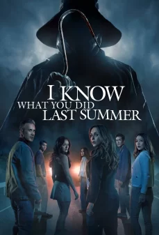 مشاهدة وتحميل فلم I Know What You Did Last Summer أنا أعلم ماذا فعلت الصيف الماضي اونلاين