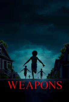 مشاهدة وتحميل فلم Weapons اسلحة  اونلاين