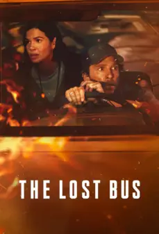 مشاهدة وتحميل فلم The Lost Bus الحافلة الضائعة اونلاين